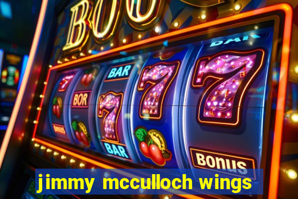 jimmy mcculloch wings